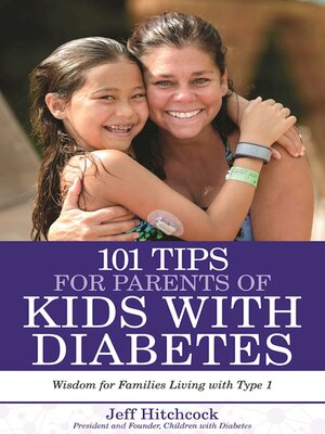 cover image of 101 Tips for Parents of Kids with Diabetes: Wisdom for Families Living With Type 1